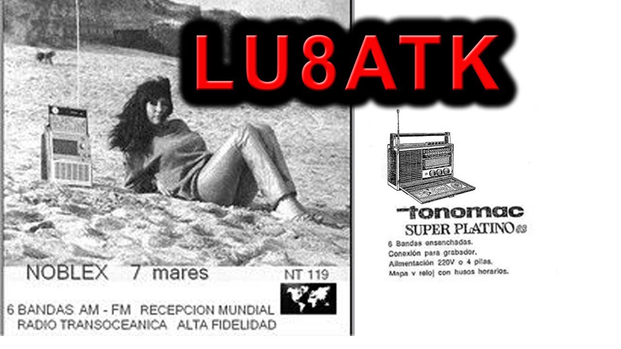 Noblex 7 Mares y Tonomac Super Platino algunos detalles LU8ATK - HAM RADIO