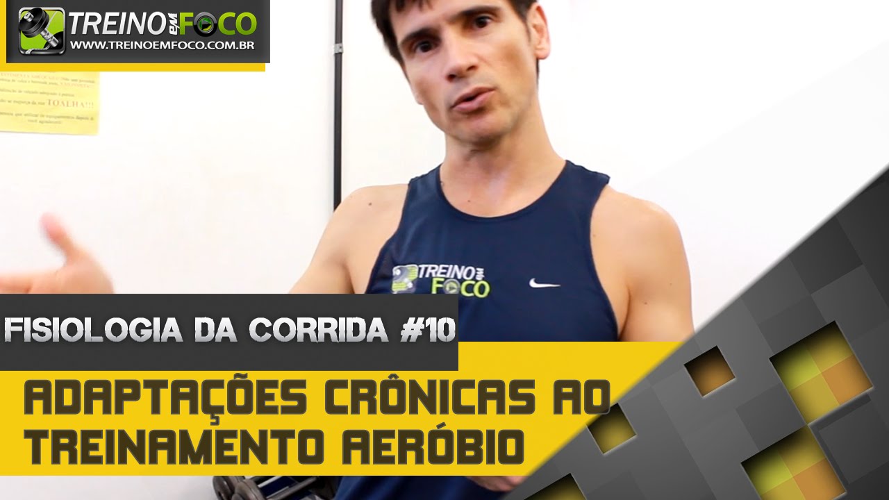 Adaptações CRÔNICAS ao Treino Aeróbio - Fisiologia Da Corrida #10