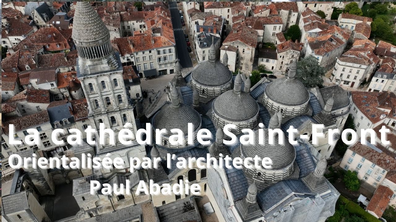 Saint-Front : La cathédrale du Périgord