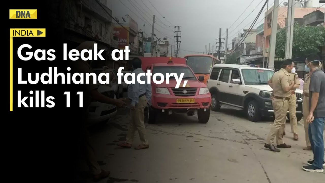 Ludhiana gas leak: 11 killed, many feared trapped as rescue ops underway
