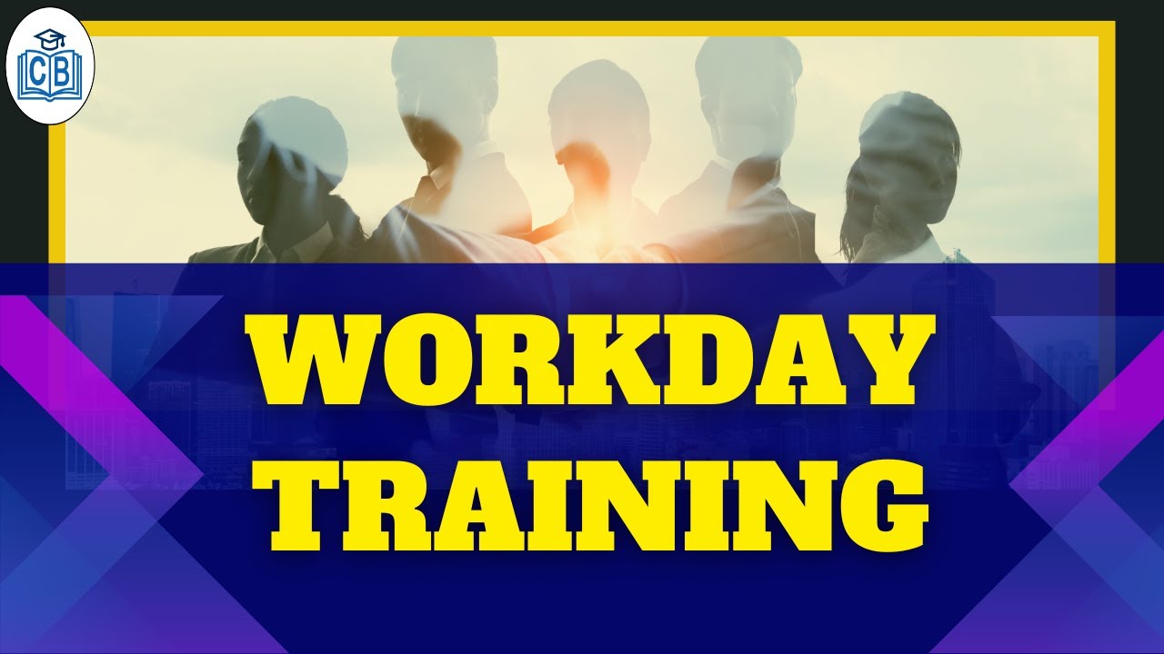 Workday online training | Workday course | Workday certification training | CyberBrainer
