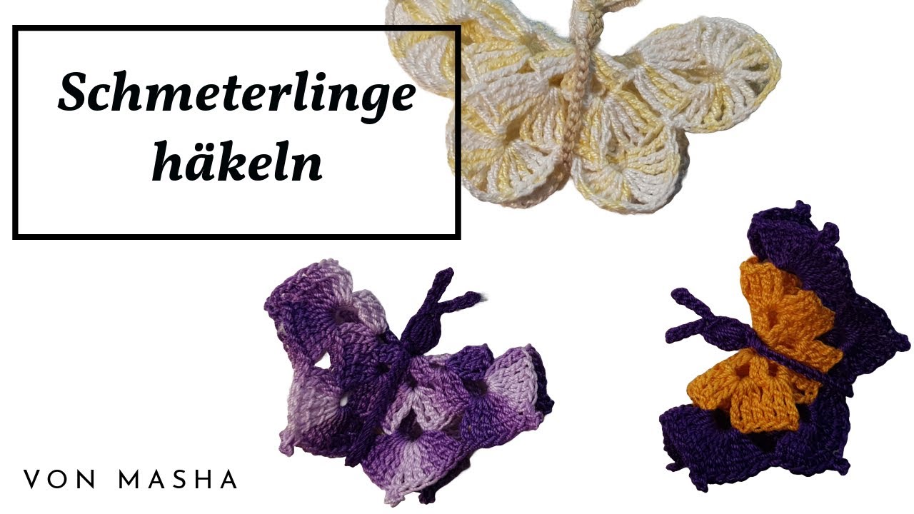 Schmeterlinge einfach häkeln!