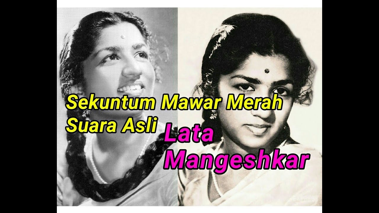 Sekuntum mawar merah asli suara lata mangeshkar