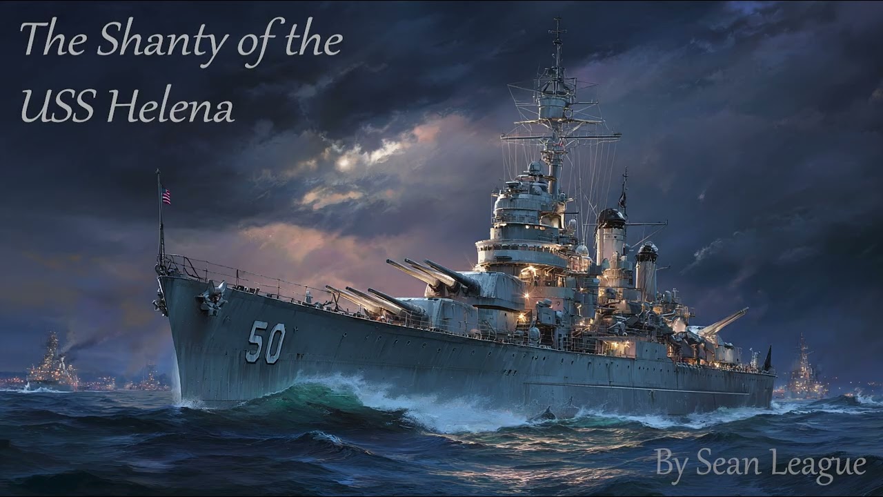 USS Helena Sea Shanty | Lost Naval Legend