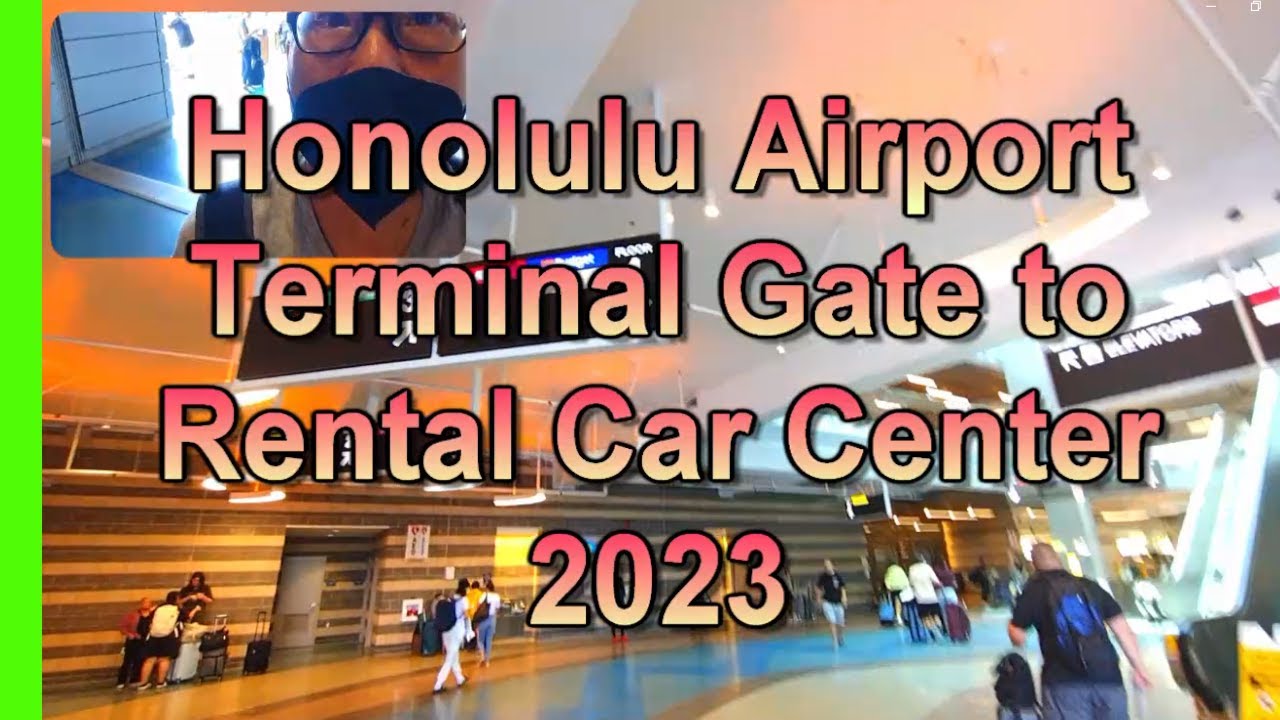 How to get to Honolulu Airport rental car center from terminal, HNL Airport Terminal to Rental Car