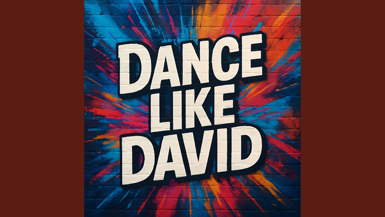 Dance Like David