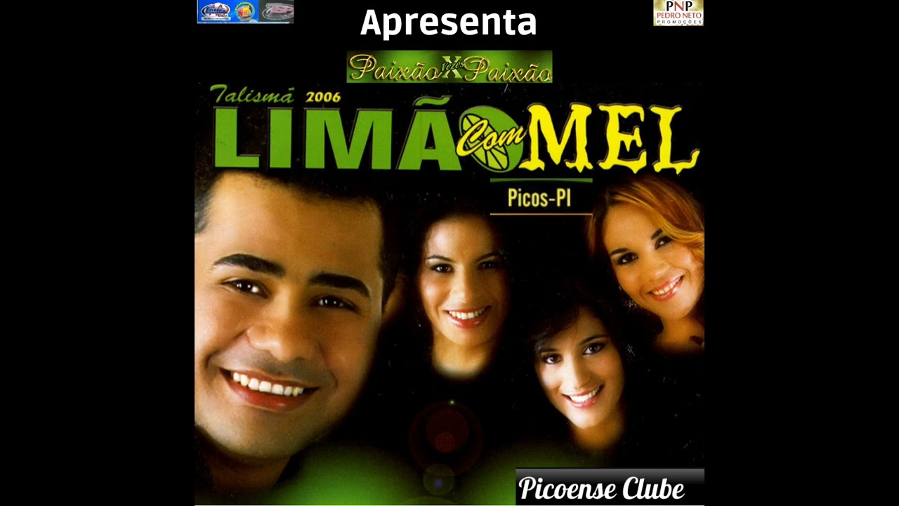 Limão com mel 2006 em Picos-Pi