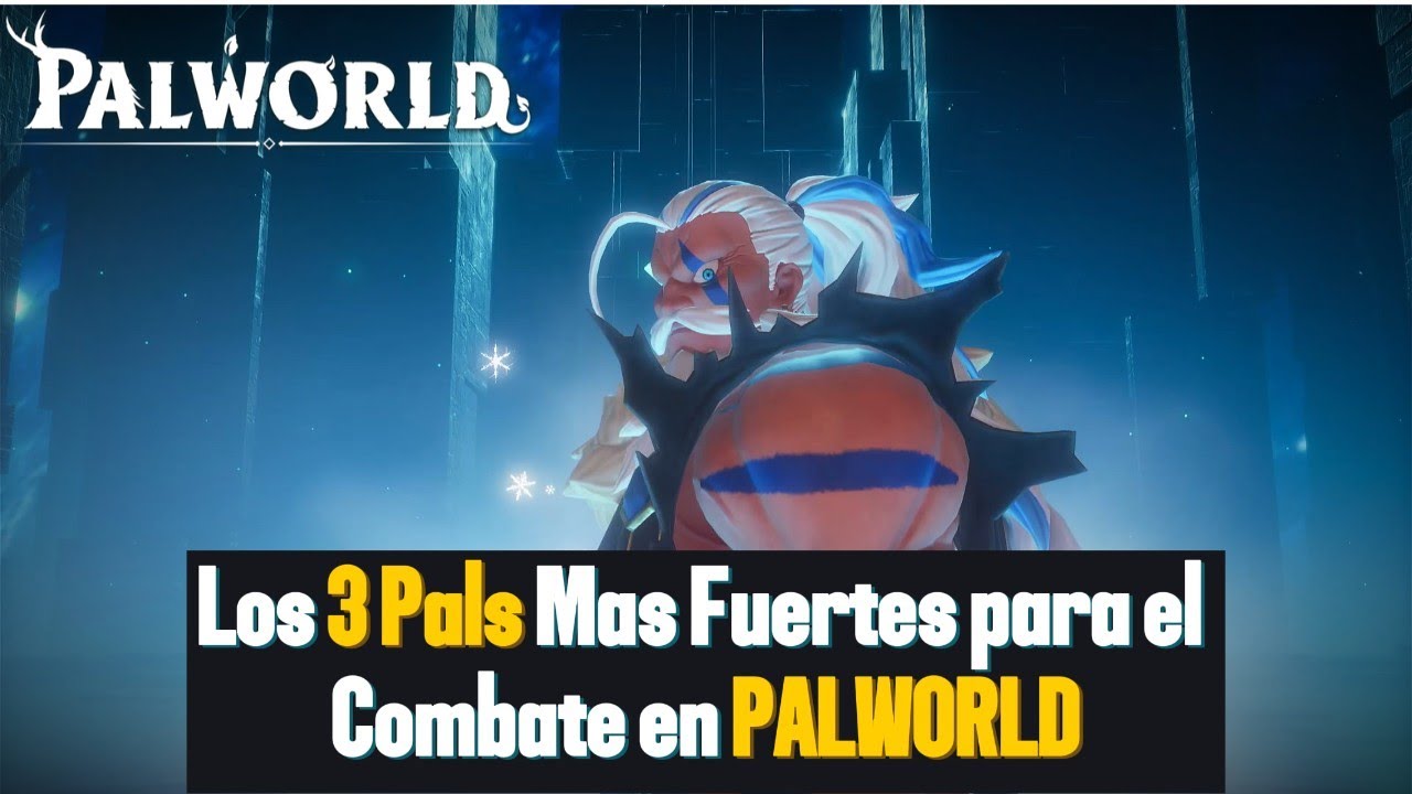 PALWORLD: Los 3 Pals Mas Fuertes para el combate / Guia fácil y rápida /