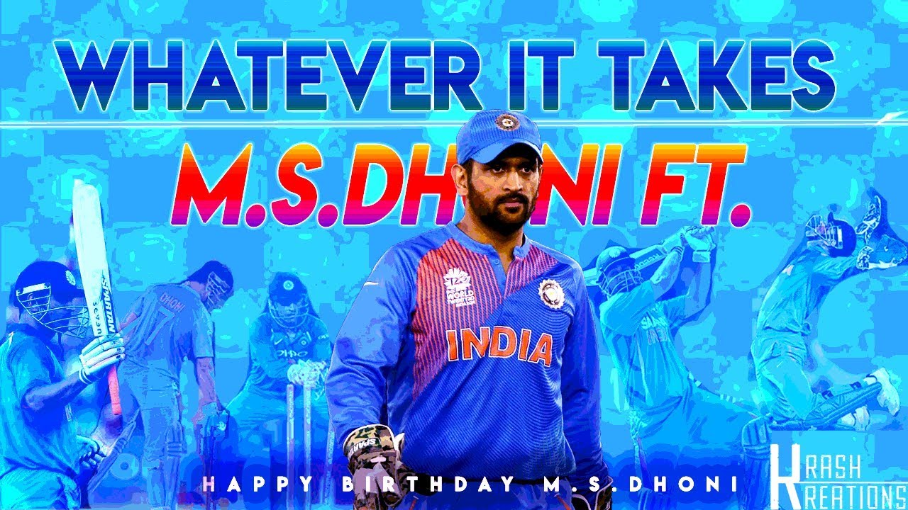 M.S Dhoni Ft. - Whatever It Takes - 2018 Motivational Video | Krash Kreations