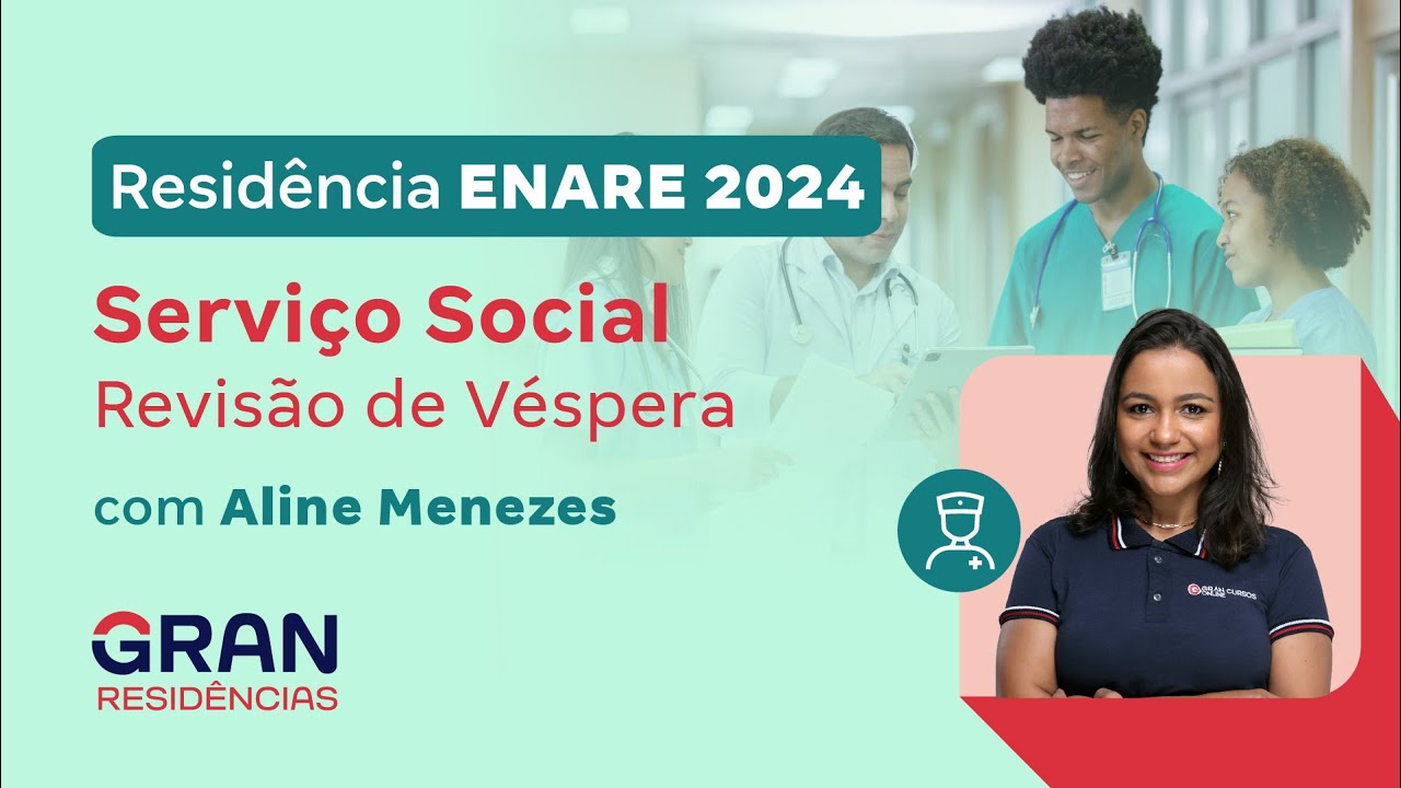 Residência ENARE 2024 - Serviço Social: Revisão de Véspera com Aline Menezes