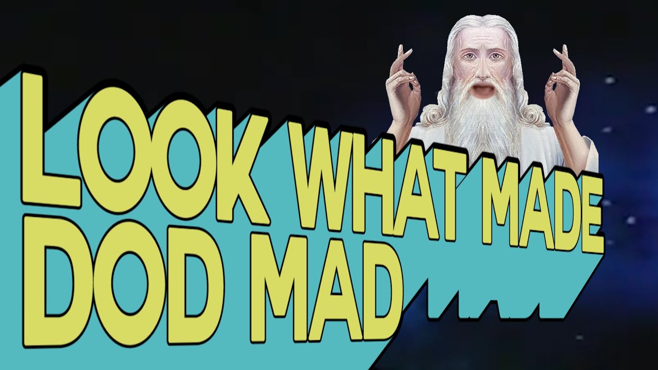 {YTP} ~ Look What Made Dod Mad