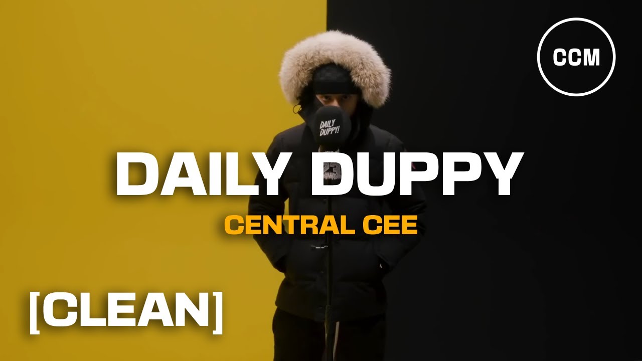 Central Cee - Daily Duppy [CLEAN]