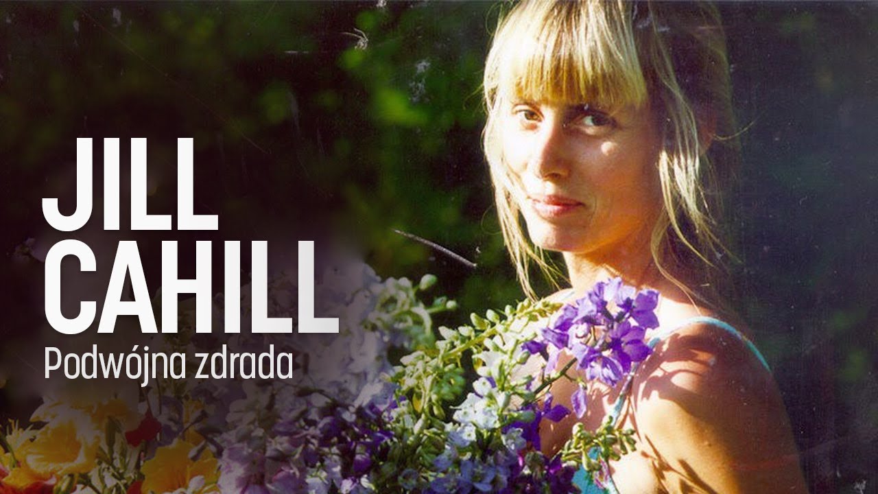SPRAWA Jill Cahill I Podwójna zdrada - czarna wdowa podcast kryminalny