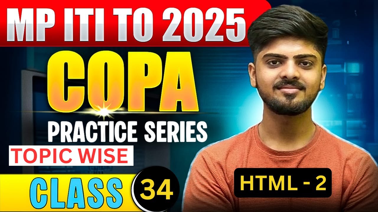 34 MP ITI TO  CLASSES 2025 / MP ITI TO COPA  HTML- 2     / MP  ITI TO mcq class  / HARSH SIR