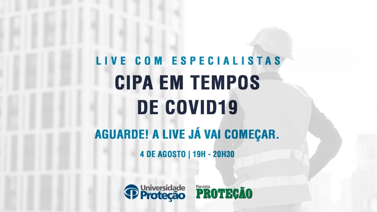 Universidade Proteção - CIPA em Tempos de COVID19