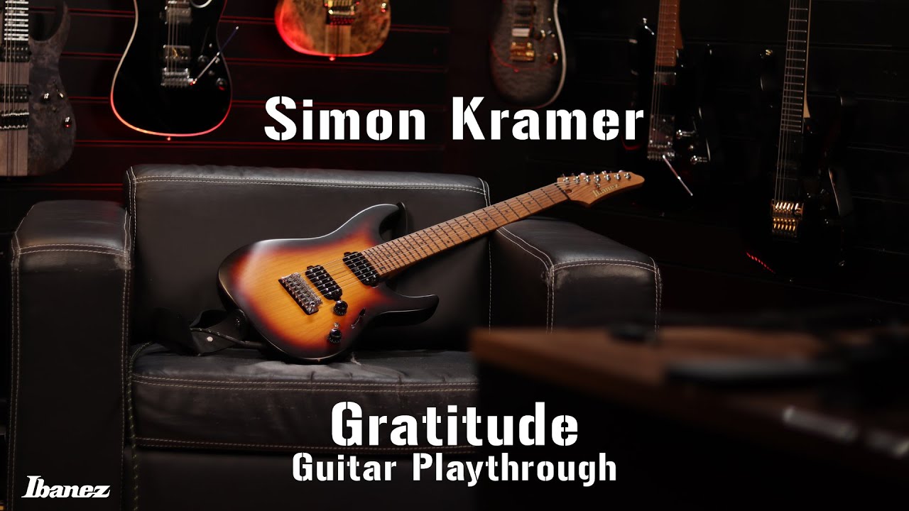 Simon Kramer - GRATITUDE (Soulsplitter) - Guitar Playthrough - Ibanez AZ24027-TFF
