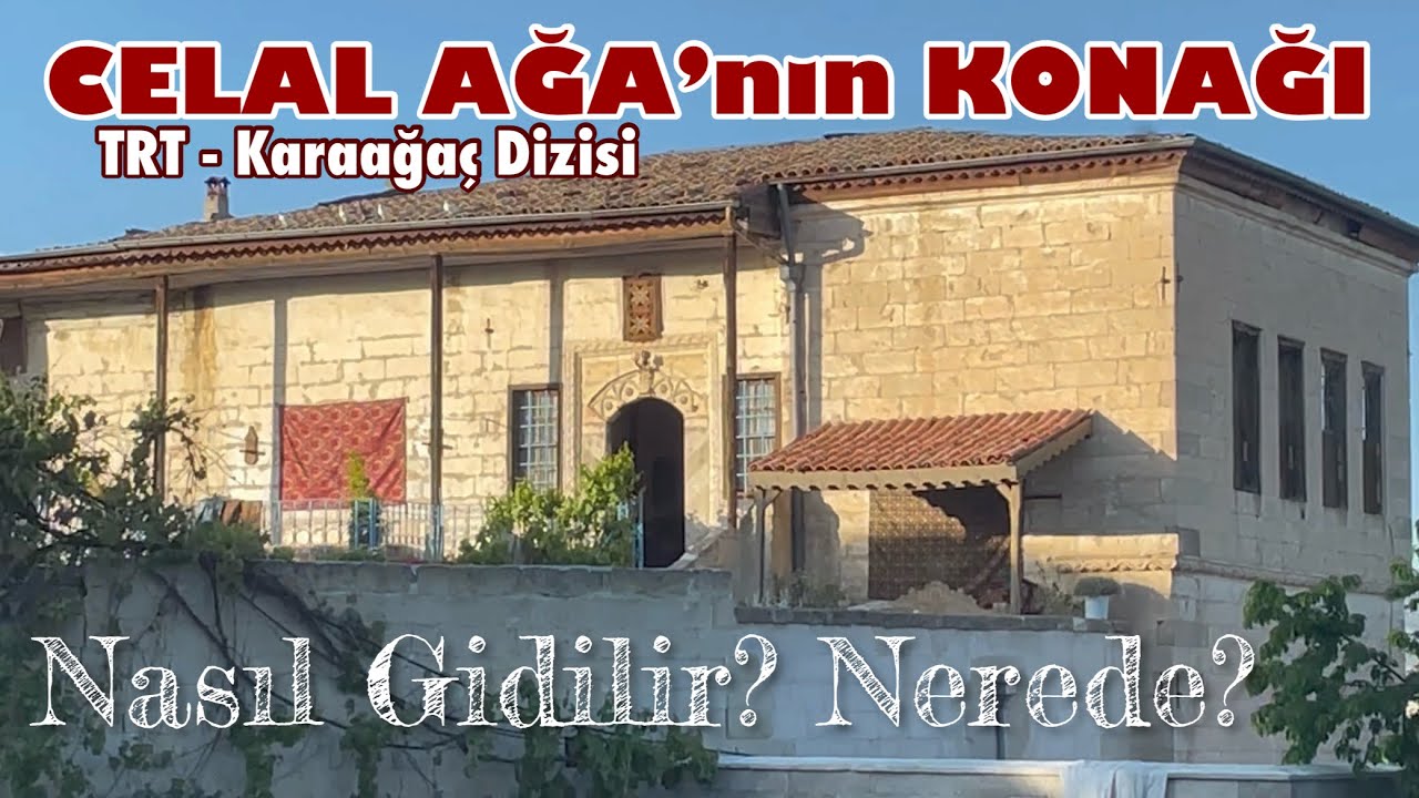 Celal Ağa’nın Konağı nerede? TRT-1 Kara Ağaç Destanı Dizisi, Ürgüp Mustafapaşa Köyü #TRT #Karaağaç