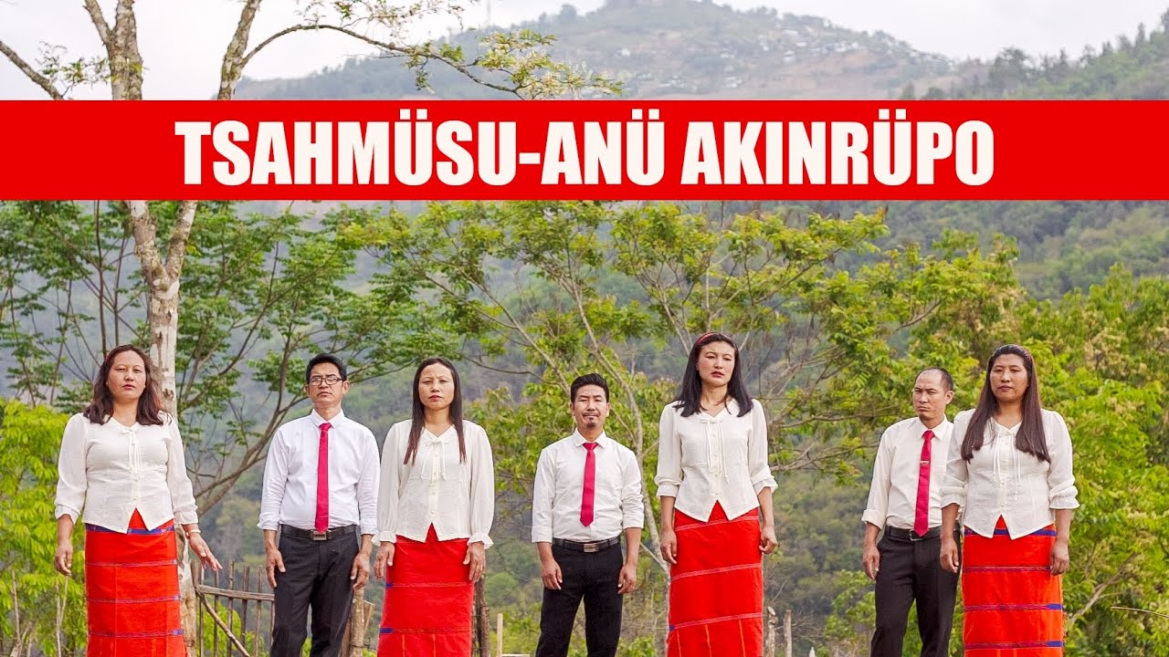 Tsahmüsu-anü Akinrüpo_Official MV