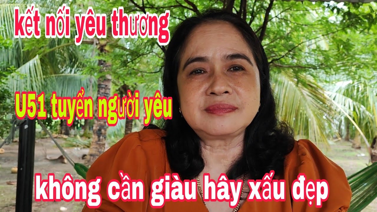 T151,vưu thị Mỹ lý, U54T, muốn tìm một chồng hay làm bạn cũng được