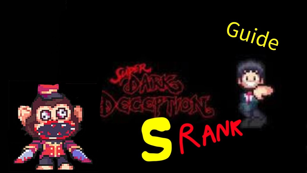 Super dark deception Monkey Business [S rank GUIDE]