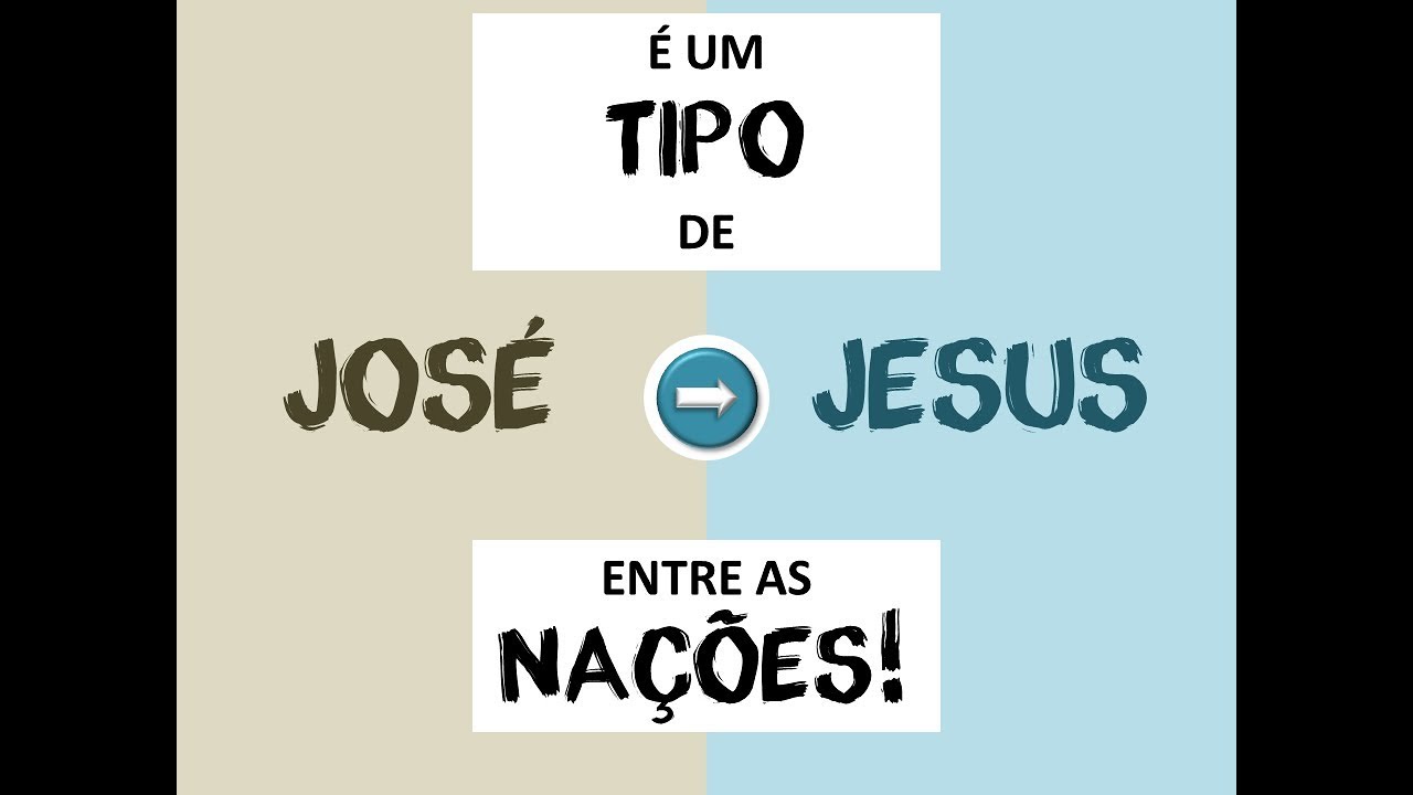 GÊNESIS 39 - 50 - JOSÉ, UM TIPO DE CRISTO