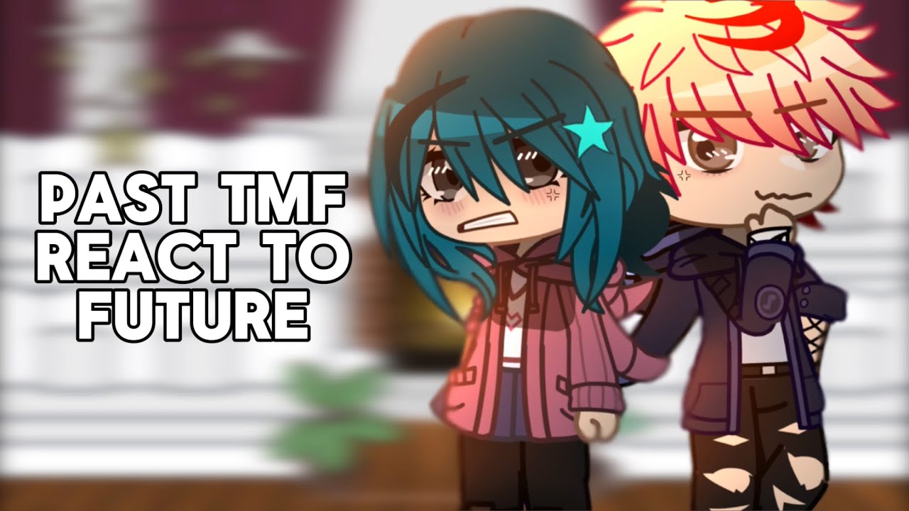 PAST TMF REACT TO FUTURE || TMF || GCRV || FULL VERSION