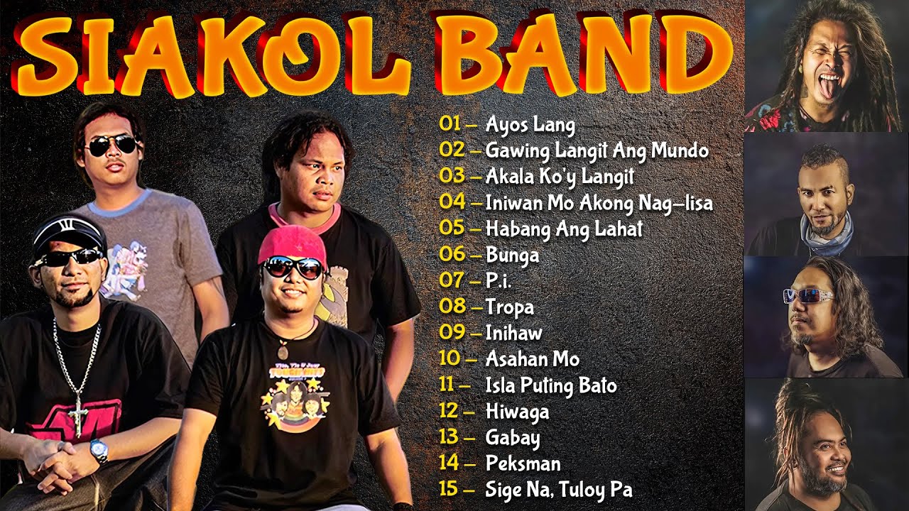 Siakol Best OPM Songs Ever 2025 ⚡ Best Pinoy Band - Nonstop Opm Rock || Ituloy Mo Lang, Tropa...