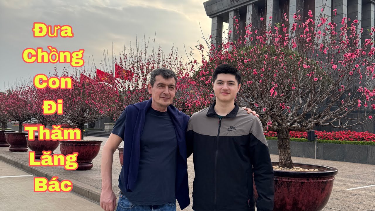 Đưa chồng con đi thăm lăng Bác, Louis muốn ăn bufet Sen Tây Hồ, Mai le cuộc sống ở Pháp 
