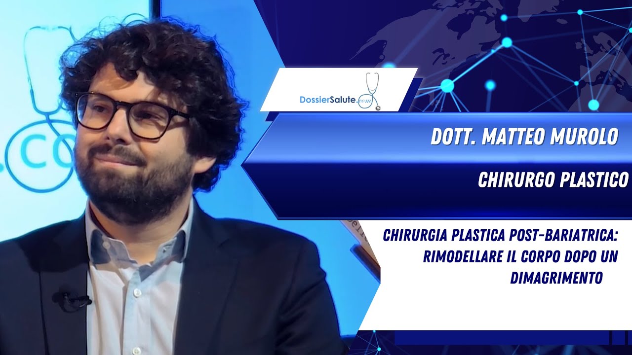 Chirurgia Plastica Post-Bariatrica: Rimodellare il Corpo dopo un dimagrimento | Dott. Matteo Murolo