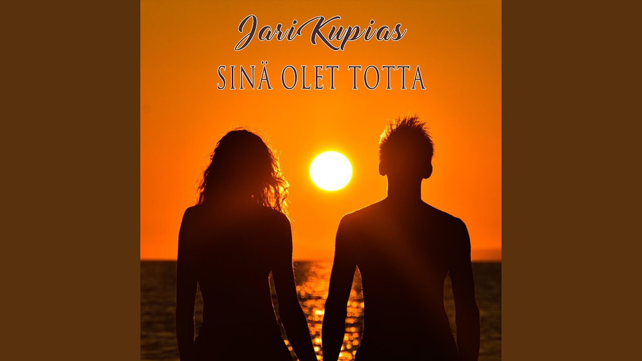 Sinä olet totta