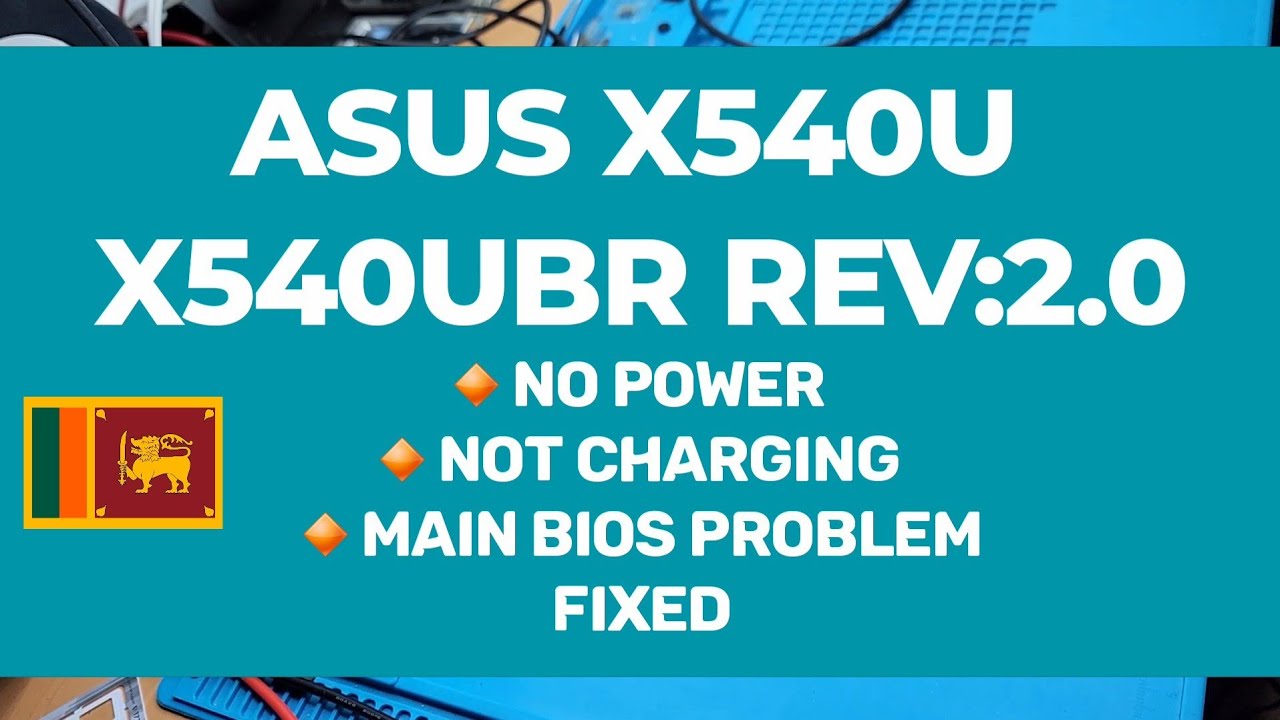 ASUS X540U | X540UBR REV: 2.0 | No power fixed | MAIN BIOS corrupted