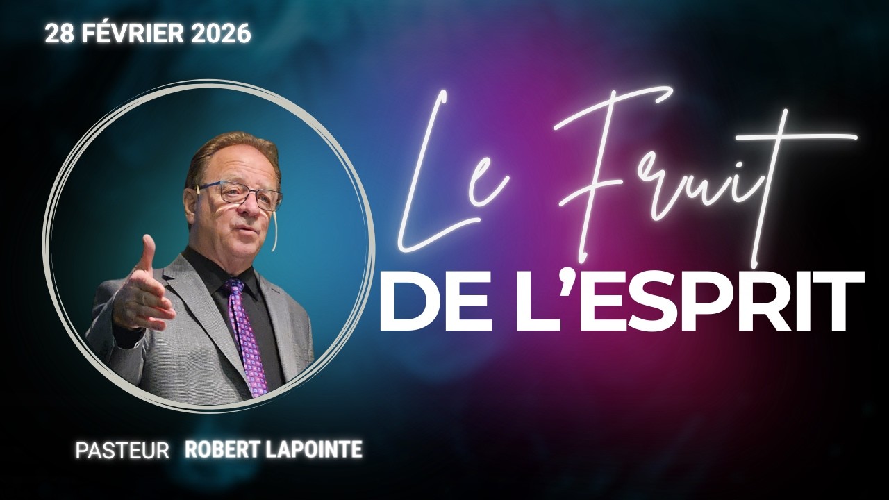 LE FRUIT DE L'ESPRIT | Robert Lapointe
