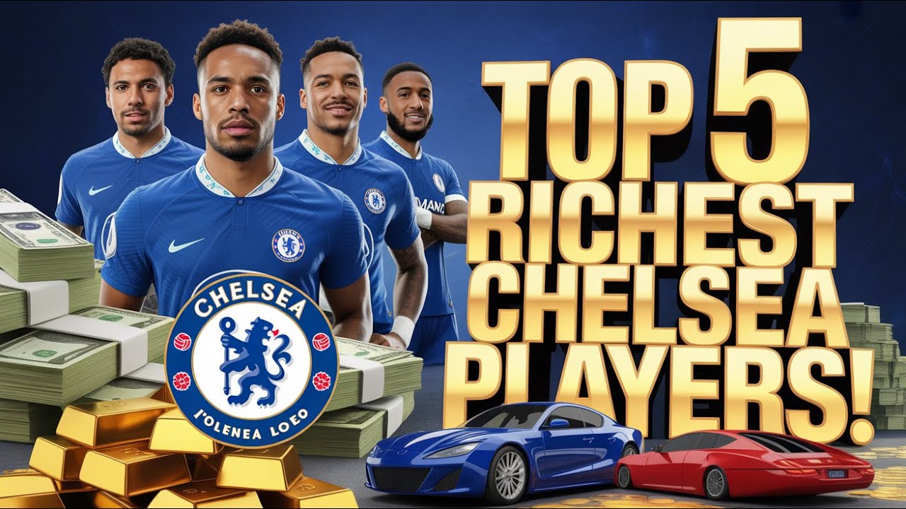 CHELSEA&rsquo;S RICHEST PLAYERS: WHO TOPS THE LIST IN 2025? #chelseafc #Richest