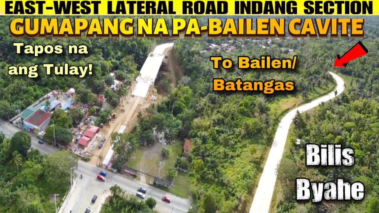 Heto Na ! Mala-CAVITE-BATANGAS EXPRESSWAY ! EAST WEST LATERAL ROAD INDANG SECTION going to BAILEN