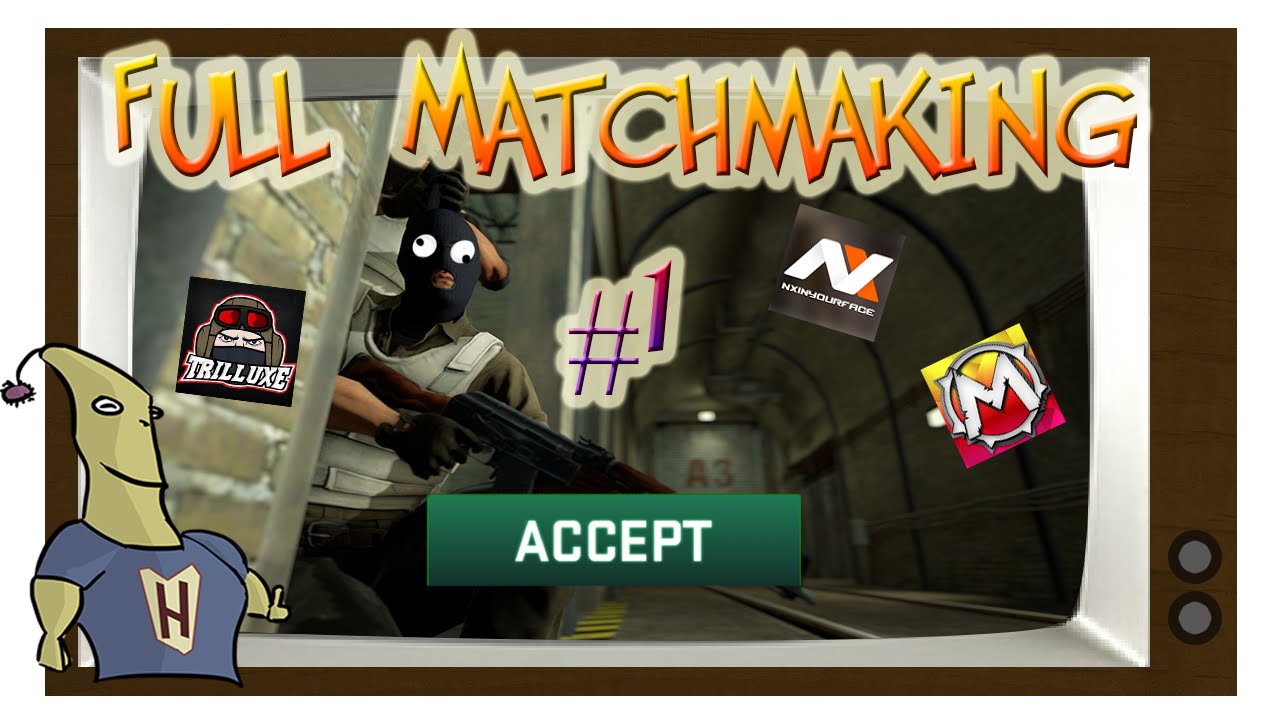 Full Matchmaking #1  w/ Youtubers !