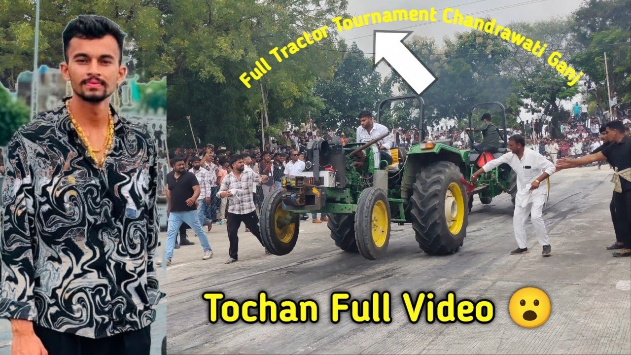 Chandrawati Ganj Tractor Tochan Tournament Guru veer and All Tractor player Participate- Full Video 
