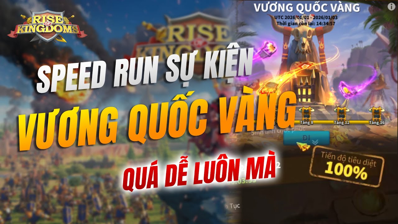 Speedrun sự kiện Vương Quốc Vàng - quá dễ luôn