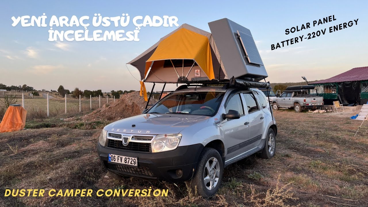 Yeni Araç Üstü Çadır İncelemesi - New RoofToptent #camperconversion #duster #rooftoptents