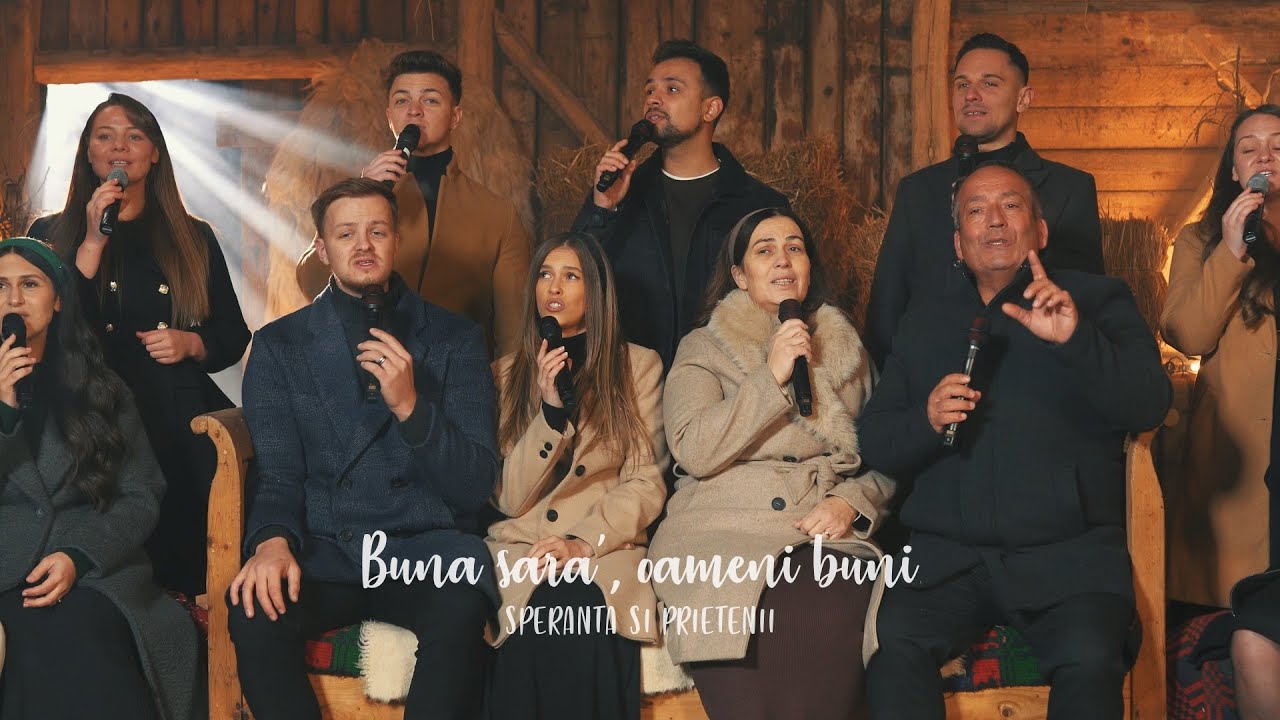 Buna sara oameni buni - Speranta si Prietenii vol. 22 || Official video 2024 - 2025