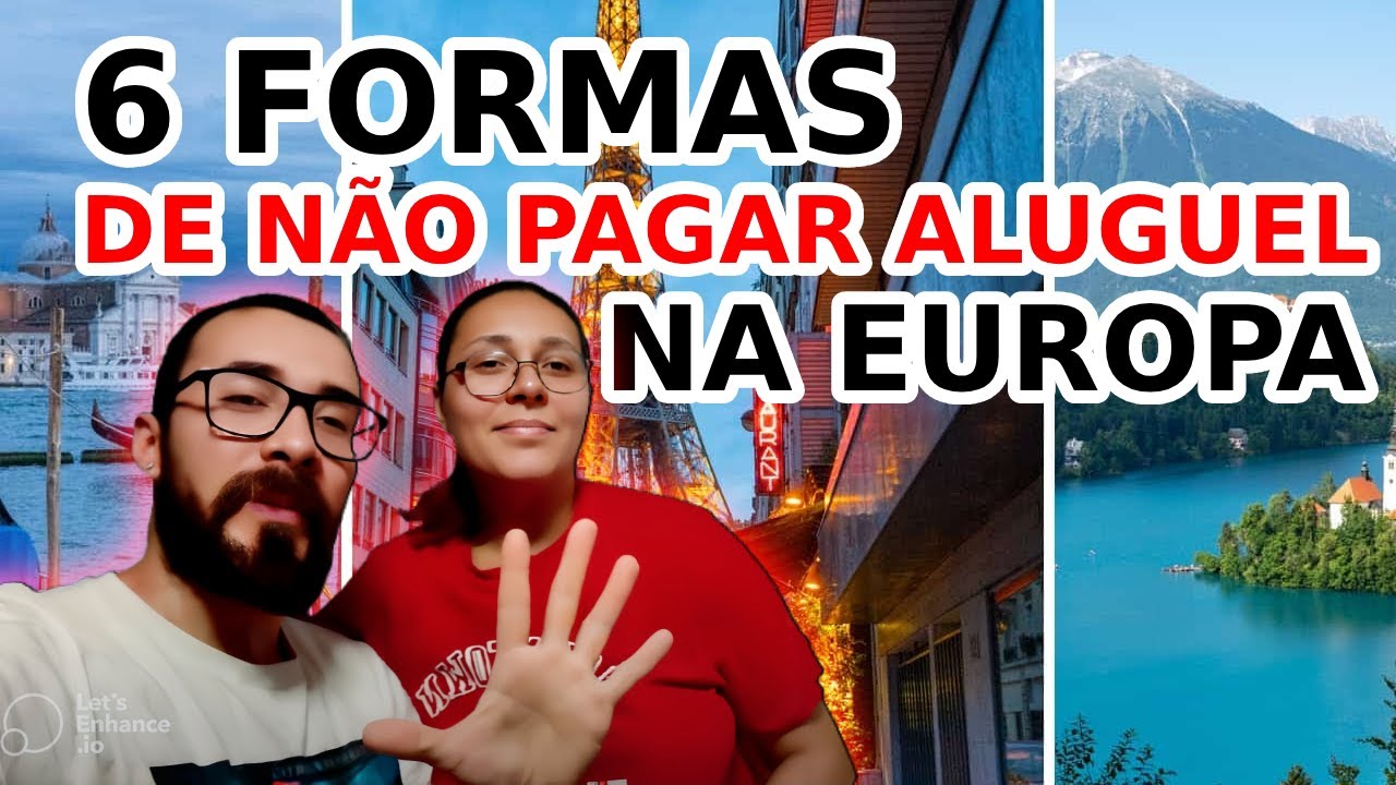 5 FORMAS DE N&Atilde;O PAGAR ALUGUEL NA EUROPA