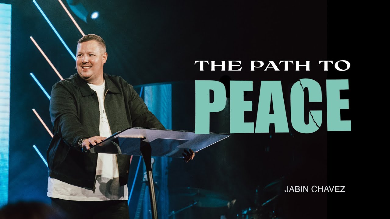 The Path to Peace | Pastor Jabin Chavez | City Light Church