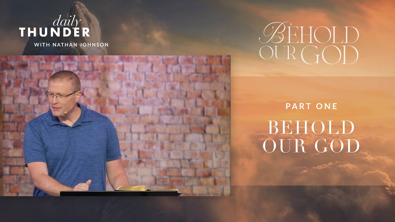 Behold Our God // Behold Our God 01 (Nathan Johnson)