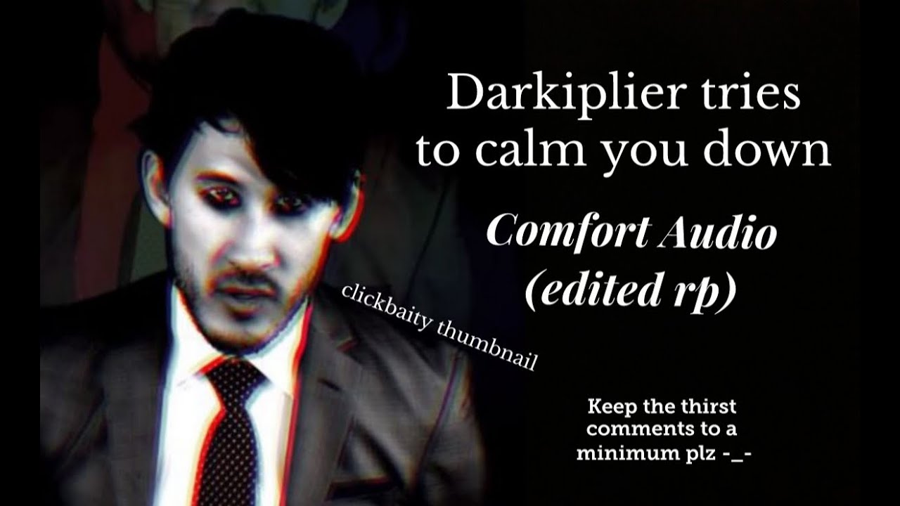 Darkiplier Tries to Calm You Down (comfort for breakdown/panic attack) (asmr?)