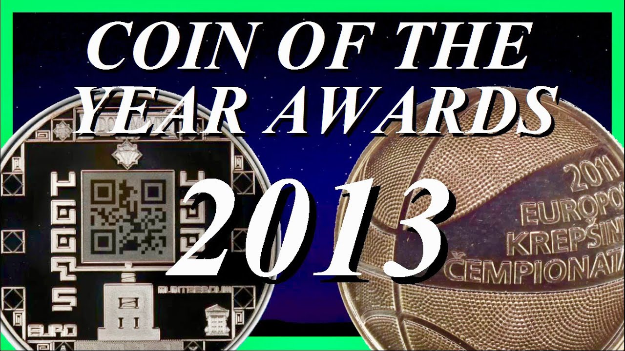 2013 COIN OF THE YEAR AWARDS || 30th YEAR