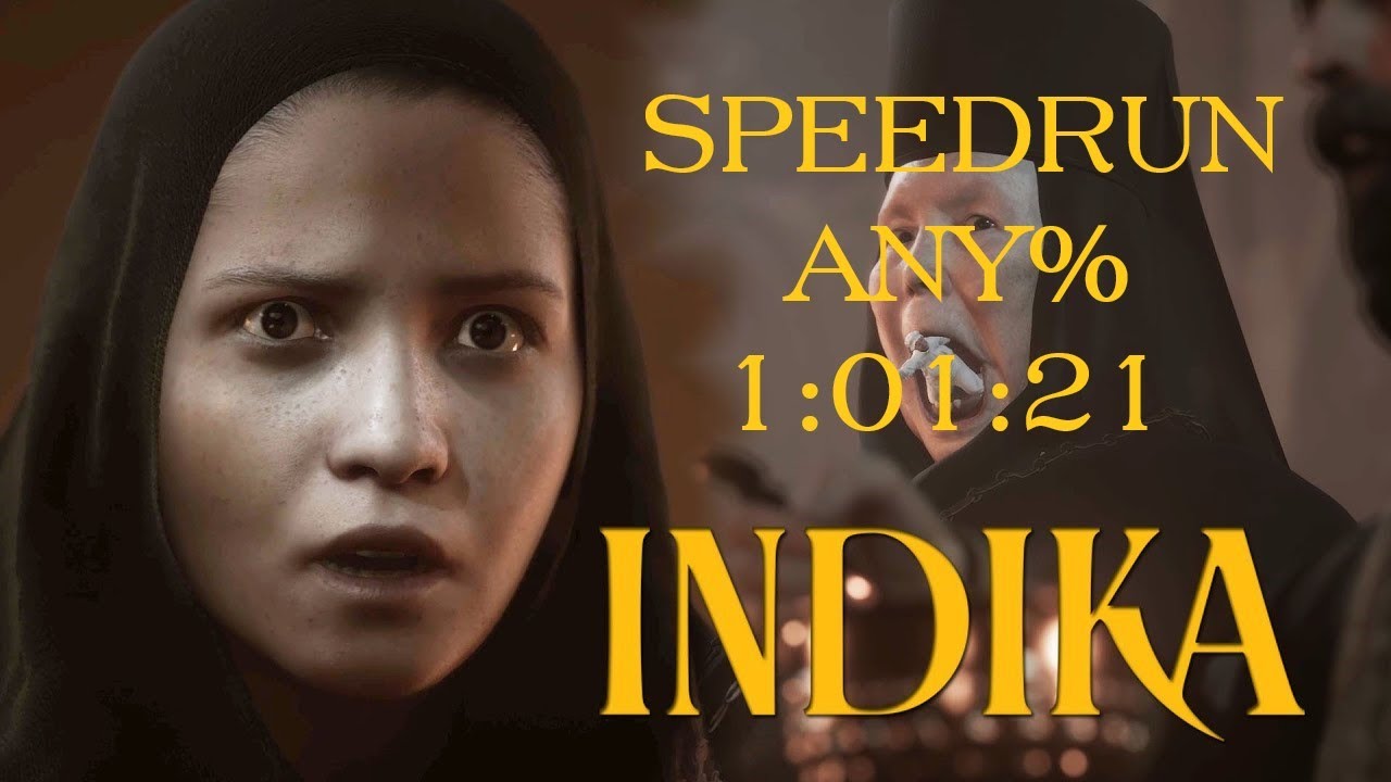 Indika - Speedrun Any% in 1:01:21
