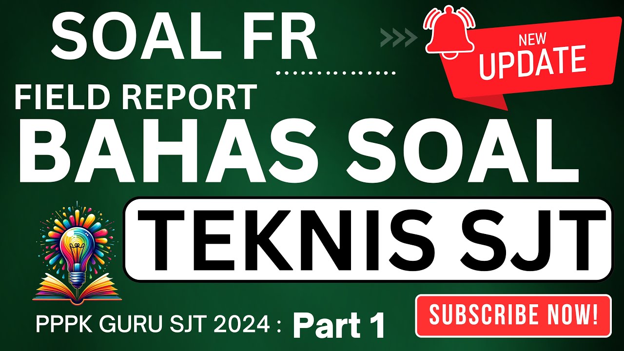 🔴BAHAS SOAL FR PPPK 2024 - SOAL TEKNIS SJT PPPK GURU PPPK PART 1