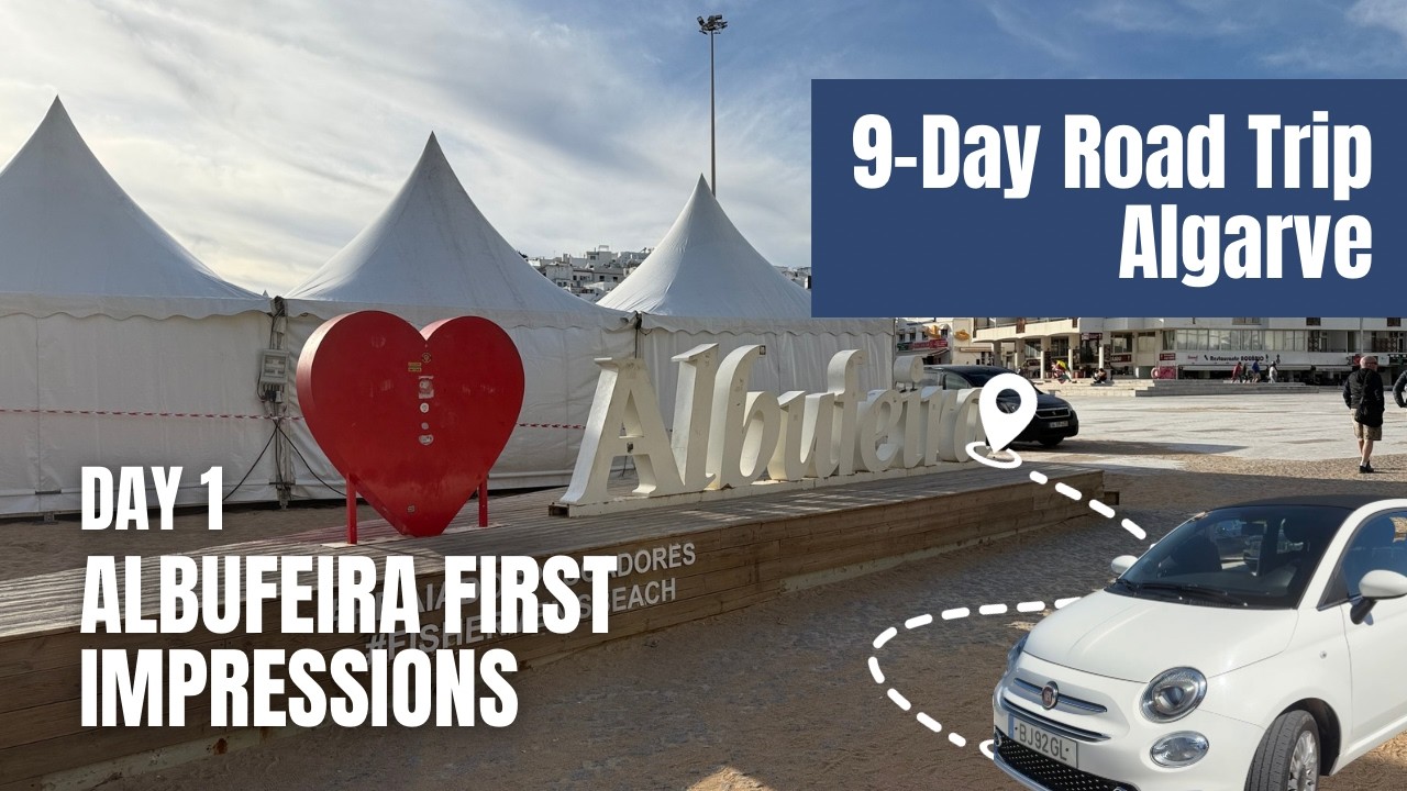 9-Day Road Trip: Day 1: Albufeira, Algarve