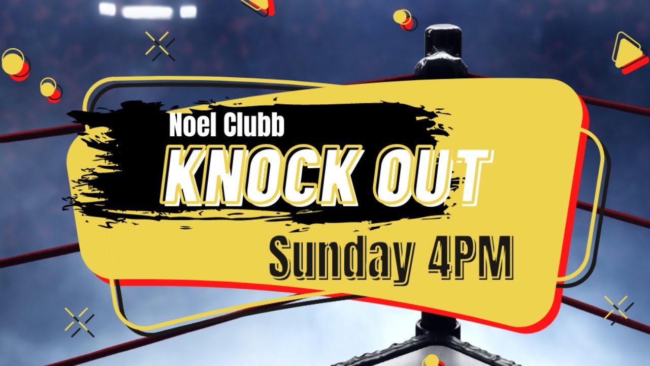 Knock Out with Noel Clubb 161022