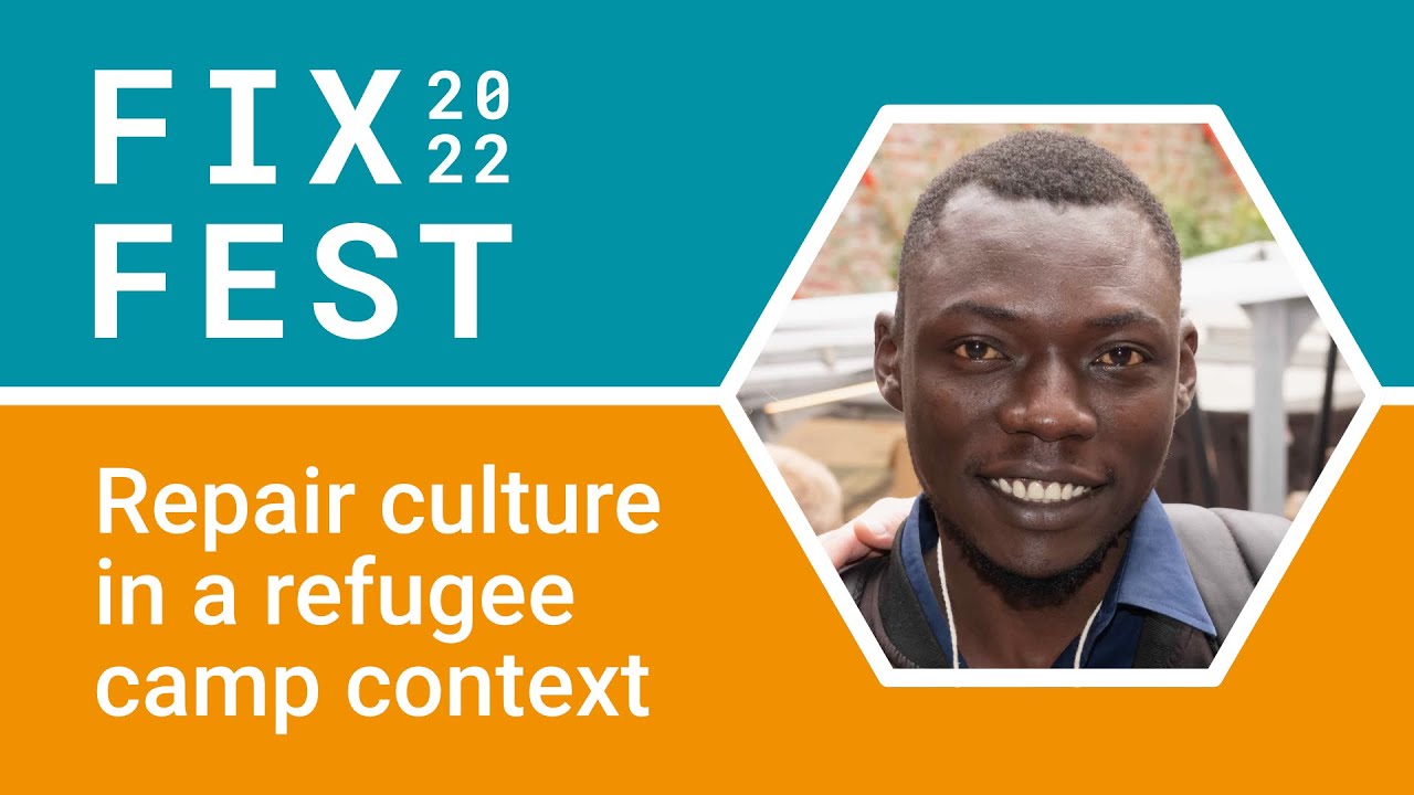 Repair culture in a refugee camp context - Fixfest 2022