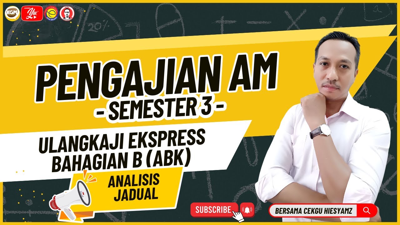 ULANGKAJI EXPRESS BAHAGIAN B ( ABK) SEMESTER 3 - ANALISIS JADUAL